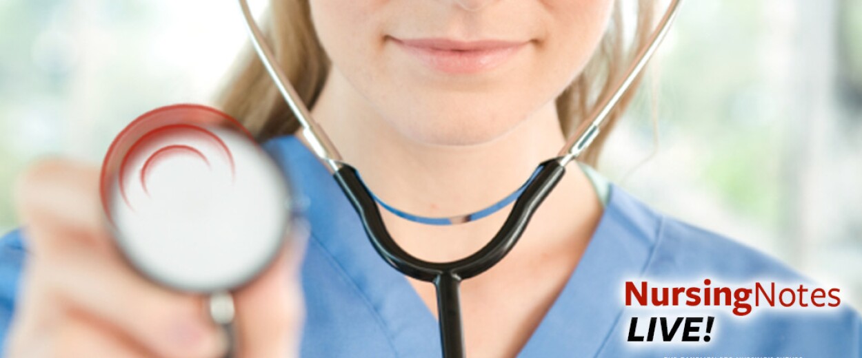 Nursing Notes Live promo banner with female nurse in scrubs holding stethoscope up to the camera
