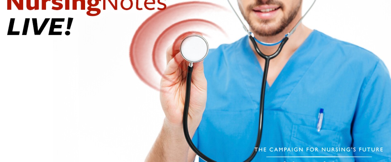 Nursing Notes Live promo banner with male nurse in scrubs holding stethoscope up to camera